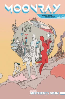 Moonray: Mother's Skin (Hardcover)